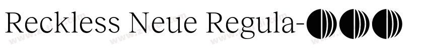 Reckless Neue Regula字体转换